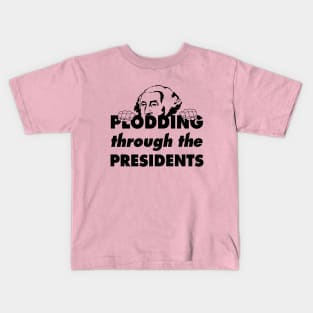 Plodding Through The Presidents - Peeking George Kids T-Shirt